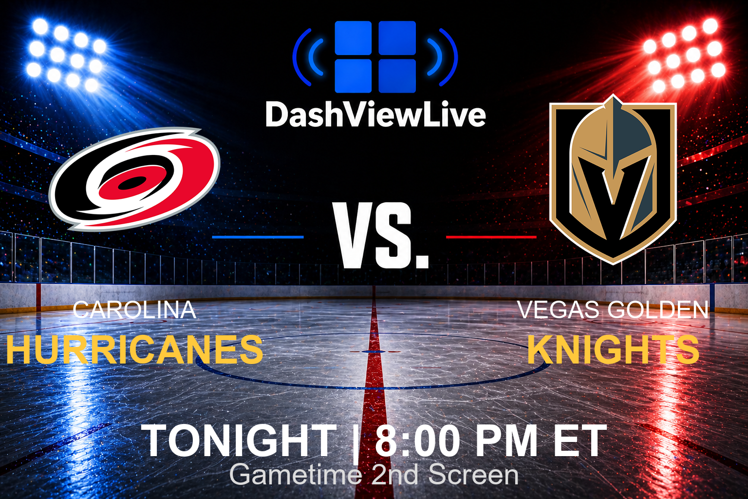 DashView Live branded thumbnail for a Carolina Hurricanes vs. Vegas Golden Knights Stanley Cup Final broadcast, with team logos centered on a rink background and the text 'Tonight 8:00 PM ET, Gametime 2nd Screen' below