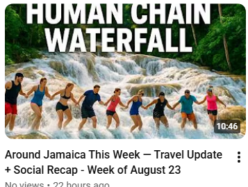 A recent Social Travel News episode thumbnail titled 'Human Chain Waterfall,' for 'Around Jamaica This Week — Travel Update + Social Recap,' showing a group of people forming a human chain to climb a waterfall in Jamaica